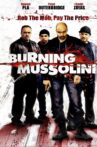 Burning Mussolini Movie Streaming Online