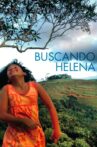 Buscando Helena Movie Streaming Online
