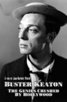 Buster Keaton: The Genius Destroyed by Hollywood Movie Streaming Online