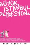 Büyük İstanbul Depresyonu Movie Streaming Online