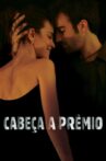 Cabeça a Prêmio Movie Streaming Online