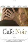 Café Noir Movie Streaming Online