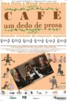 Café, um Dedo de Prosa Movie Streaming Online