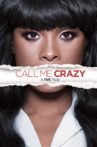 Call Me Crazy: A Five Film Movie Streaming Online