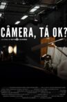 Câmera, Tá Ok? Movie Streaming Online