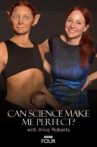 Can Science Make Me Perfect? With Alice Roberts Movie Streaming Online