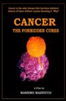 Cancer: The forbidden cures Movie Streaming Online