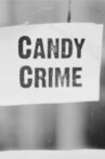 Candy Crime Movie Streaming Online