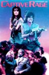 Captive Rage Movie Streaming Online