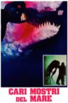 Cari mostri del mare Movie Streaming Online