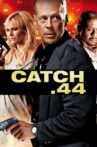 Catch.44 Movie Streaming Online