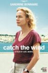 Catch the Wind Movie Streaming Online