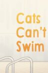 Cats Can’t Swim Movie Streaming Online