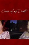 Cause of My Death Movie Streaming Online