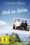 Cecelia Ahern: Dich zu lieben Movie Streaming Online