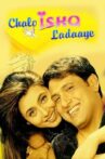 Chalo Ishq Ladaaye Movie Streaming Online