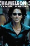 Chameleon 3: Dark Angel Movie Streaming Online