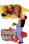 Changing Habits Movie Streaming Online