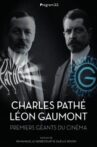 Charles Pathé et Léon Gaumont premiers géants du cinéma Movie Streaming Online
