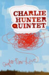 Charlie Hunter Quintet - Right Now Live Movie Streaming Online