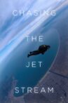 Chasing the Jet Stream Movie Streaming Online