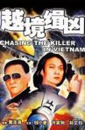 Chasing the Killer in Vietnam Movie Streaming Online