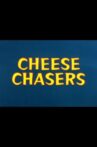 Cheese Chasers Movie Streaming Online