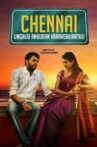 Chennai Ungalai Anbudan Varaverkiradhu Movie Streaming Online