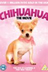 Chihuahua: The Movie Movie Streaming Online