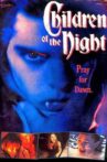Children of the Night Movie Streaming Online