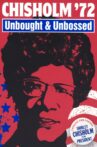 Chisholm '72: Unbought & Unbossed Movie Streaming Online