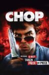 Chop Movie Streaming Online