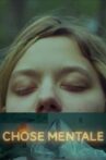 Chose mentale Movie Streaming Online