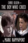 Chris Olsen - The Boy Who Cried Movie Streaming Online