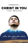 Christ in You: The Movie Movie Streaming Online