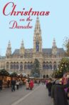 Christmas on the Danube Movie Streaming Online