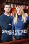 Chronicle Mysteries: Vines that Bind Movie Streaming Online
