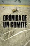 Chronicle of a Committee Movie Streaming Online