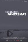Cidades Fantasmas Movie Streaming Online