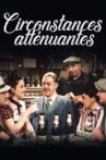 Circonstances atténuantes Movie Streaming Online
