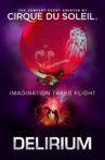 Cirque du Soleil: Delirium Movie Streaming Online