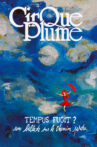 Cirque Plume - Tempus Fugit ? Une ballade sur le chemin perdu Movie Streaming Online