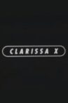 Clarissa X Movie Streaming Online