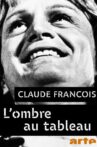 Claude François, l'ombre au tableau Movie Streaming Online