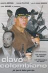 Clavo Colombiano Movie Streaming Online