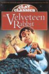 Clay Classics: The Velveteen Rabbit Movie Streaming Online