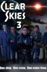 Clear Skies 3 Movie Streaming Online