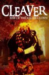 Cleaver: Rise of the Killer Clown Movie Streaming Online