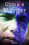 Climate for Murder Movie Streaming Online