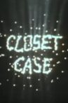 Closet Case Movie Streaming Online